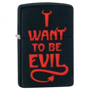 Zippo i want to be evil